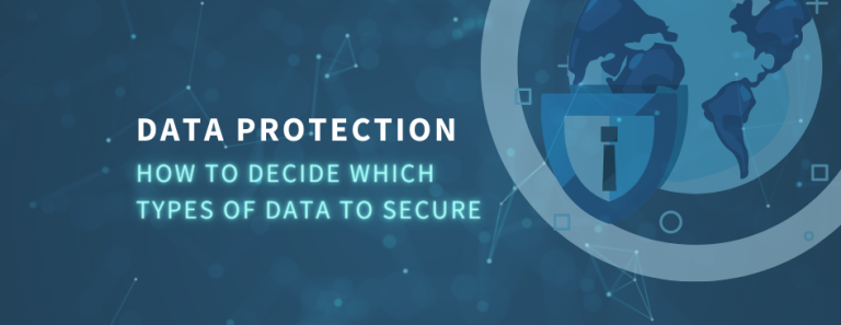 Data Protection Types Data Protection: How to Decide Which Types of Data to Secure - AMATAS